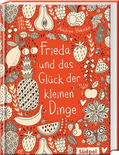 Frieda und das Glück der kleinen Dinge von Südpol Verlag
